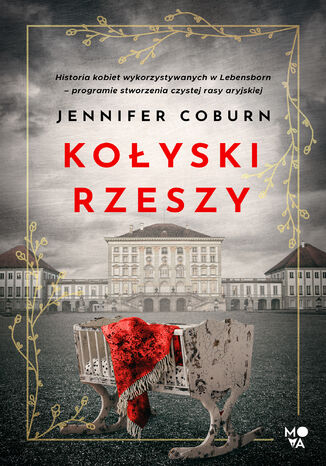 Kołyski Rzeszy Jennifer Coburn - okladka książki