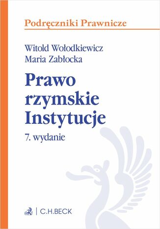 Prawo rzymskie. Instytucje Witold Wołodkiewicz, Maria Zabłocka - okladka książki