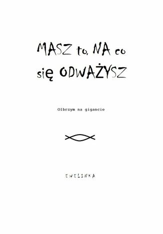 Masz to, na co się odważysz Ewelina Derych - okladka książki