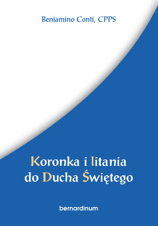 Koronka i litania do Ducha Świętego Beniamino Conti CPPS - okladka książki