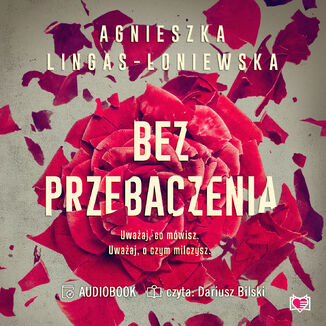 Bez przebaczenia Agnieszka Lingas-Łoniewska - okladka książki