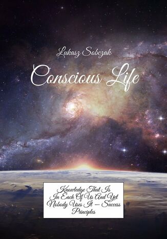 Conscious Life Łukasz Sobczak - okladka książki