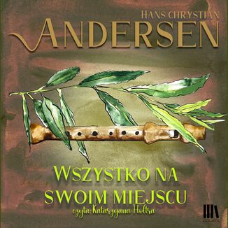 Wszystko na swoim miejscu Hans Christian Andersen - okladka książki