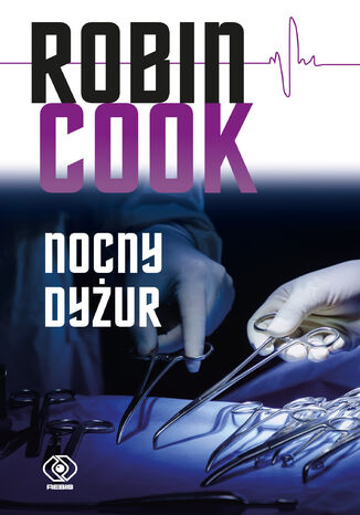 Nocny dyżur Robin Cook - okladka książki