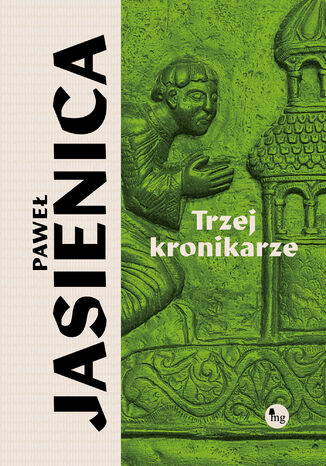 Trzej kronikarze Paweł Jasienica - okladka książki