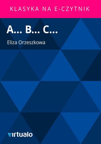 A... B... C Eliza Orzeszkowa - okladka książki