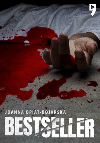 Bestseller Joanna Opiat-Bojarska - okladka książki