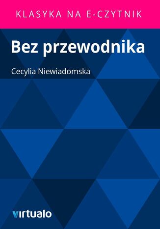 Bez przewodnika Cecylia Niewiadomska - okladka książki