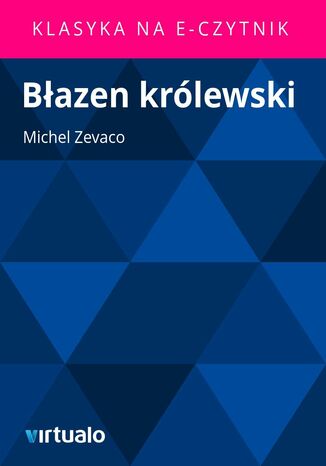 Błazen królewski Michel Zevaco - okladka książki