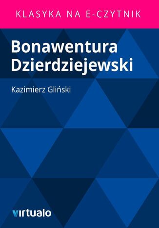 Bonawentura Dzierdziejewski Kazimierz Gliński - okladka książki