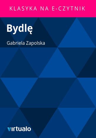 Bydlę Gabriela Zapolska - okladka książki