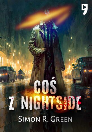 Coś z Nightside. Tom I Simon R. Green - okladka książki