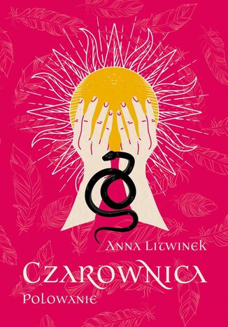 Czarownica. Tom 2. Polowanie Anna Litwinek - okladka książki