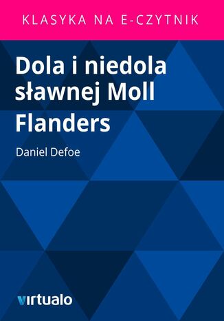 Dola i niedola sławnej Moll Flanders Daniel Defoe - okladka książki