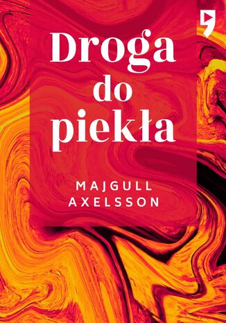 Droga do piekła Majgull Axelsson - okladka książki