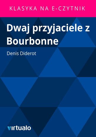 Dwaj przyjaciele z Bourbonne Denis Diderot - okladka książki