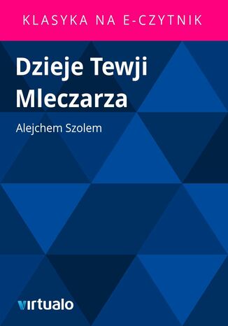 Dzieje Tewji Mleczarza Alejchem Szolem - okladka książki