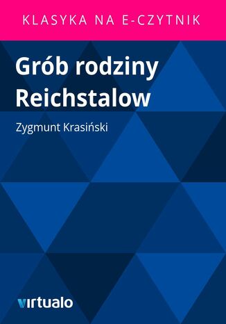 Grób rodziny Reichstalow Zygmunt Krasiński - okladka książki