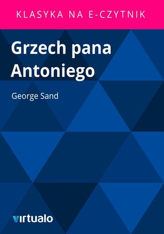 Grzech pana Antoniego George Sand - okladka książki