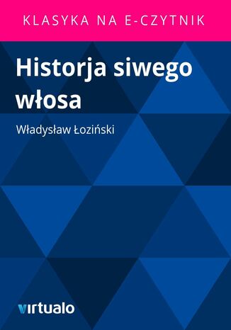 Historja siwego włosa Władysław Łoziński - okladka książki