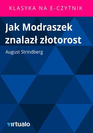 Jak Modraszek znalazł złotorost August Strindberg - okladka książki