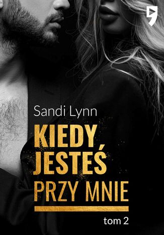 Kiedy jesteś przy mnie Sandi Lynn - okladka książki