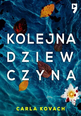 Kolejna dziewczyna. Tom 1 Carla Kovach - okladka książki