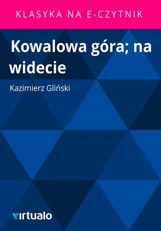 Kowalowa góra; na widecie Kazimierz Gliński - okladka książki