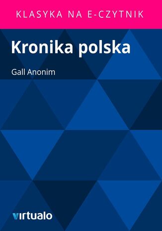 Kronika polska Gall Anonim - okladka książki