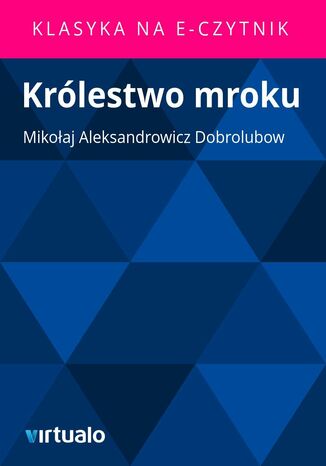Królestwo mroku Mikołaj Aleksandrowicz Dobrolubow - okladka książki