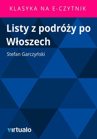 Listy z podróży po Włoszech Stefan Garczyński - okladka książki