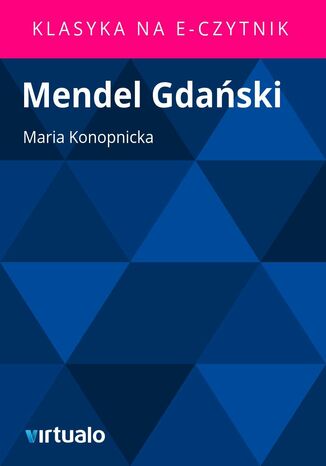 Mendel Gdański Maria Konopnicka - okladka książki