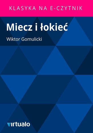 Miecz i łokieć Wiktor Gomulicki - okladka książki