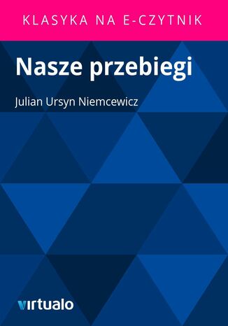 Nasze przebiegi Julian Ursyn Niemcewicz - okladka książki