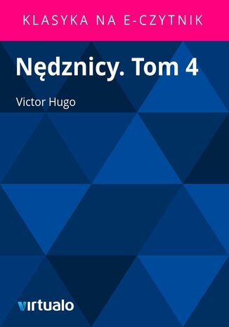 Nędznicy. Tom 4 Victor Hugo - okladka książki