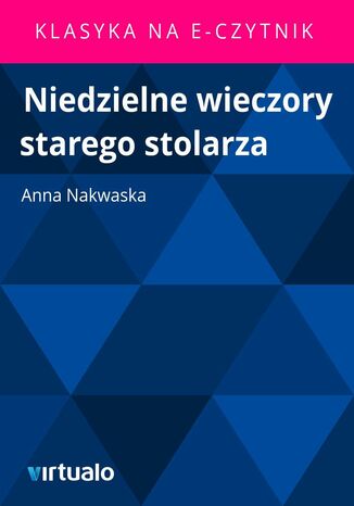 Niedzielne wieczory starego stolarza Anna Nakwaska - okladka książki