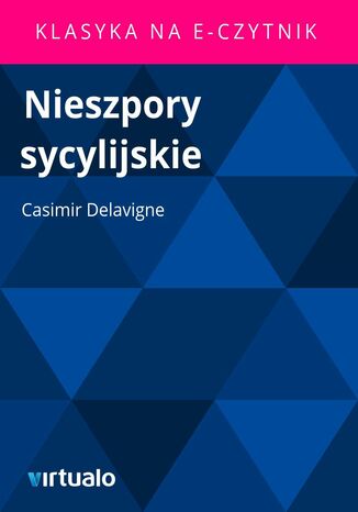 Nieszpory sycylijskie Casimir Delavigne - okladka książki