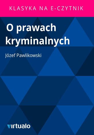 O prawach kryminalnych Józef Pawlikowski - okladka książki