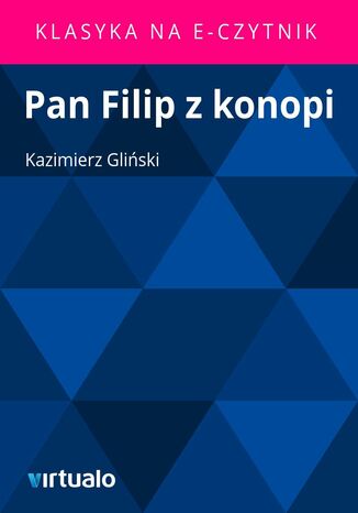 Pan Filip z konopi Kazimierz Gliński - okladka książki