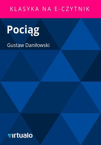 Pociąg Gustaw Daniłowski - okladka książki