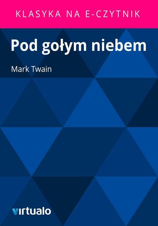 Pod gołym niebem Mark Twain - okladka książki