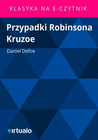 Przypadki Robinsona Kruzoe Daniel Defoe - okladka książki