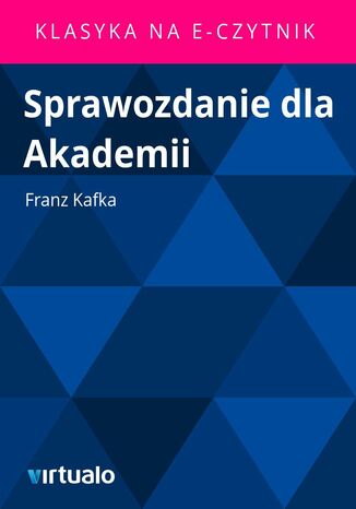 Sprawozdanie dla Akademii Franz Kafka - okladka książki