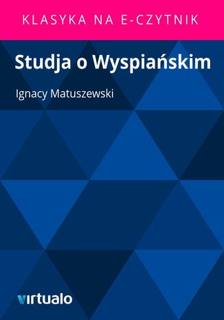 Studja o Wyspiańskim Ignacy Matuszewski - okladka książki