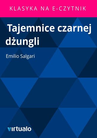 Tajemnice czarnej dżungli Emilio Salgari - okladka książki