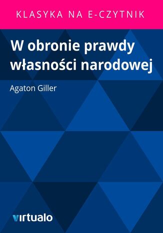 W obronie prawdy własności narodowej Agaton Giller - okladka książki