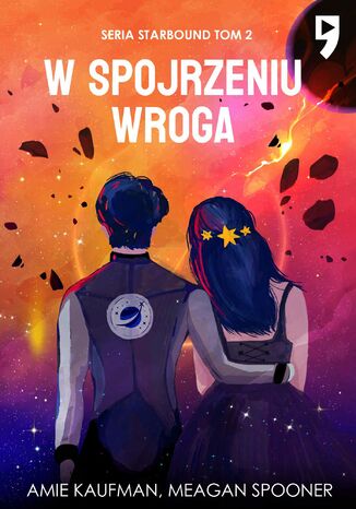 W spojrzeniu wroga. Tom 2 Amie Kaufman,  Meagan Spooner - okladka książki