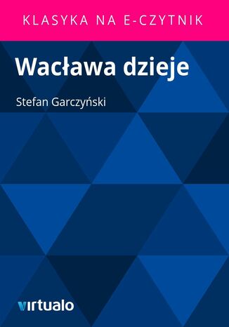 Wacława dzieje Stefan Garczyński - okladka książki