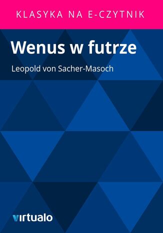 Wenus w futrze Leopold von Sacher-Masoch - okladka książki