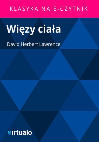 Więzy ciała David Herbert Lawrence - okladka książki